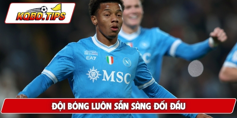 Đội bóng luôn sẵn sàng đối đầu