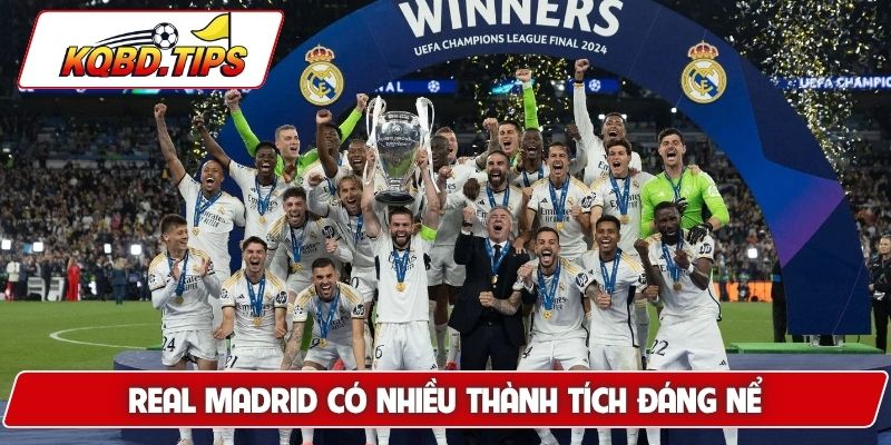 Real Madrid có nhiều thành tích đáng nể